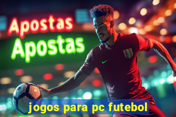 jogos para pc futebol